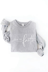 Keep the Faith Graphic Sweatshirt (Grey)